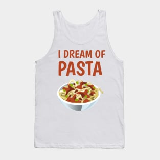 I dream of pasta Tank Top